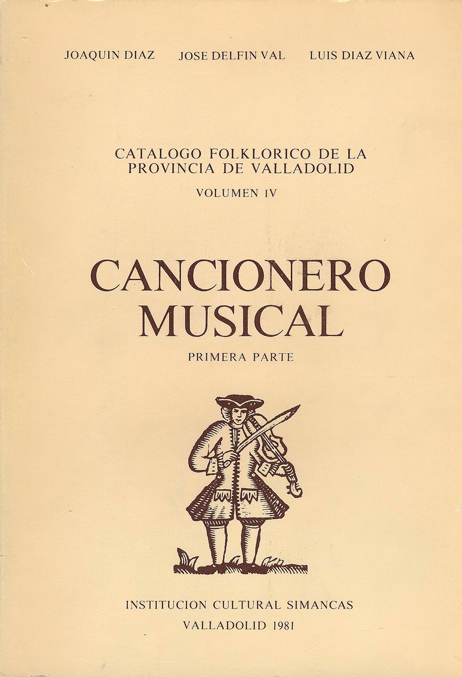 "CATÁLOGO FOLKLÓRICO DE LA PROVINCIA DE VALLADOLID. Volumen IV"