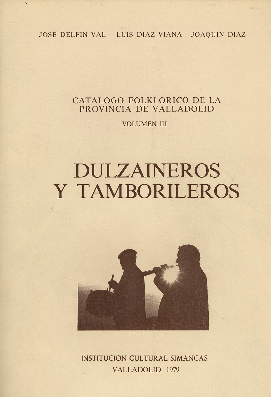 "CATÁLOGO FOLKLÓRICO DE LA PROVINCIA DE VALLADOLID. Volumen III"
