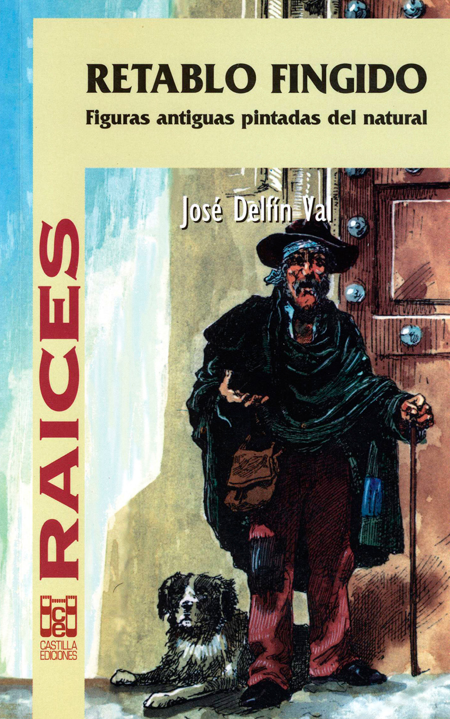"RETABLO FINGIDO. FIGURAS ANTIGUAS PINTADAS DEL NATURAL"