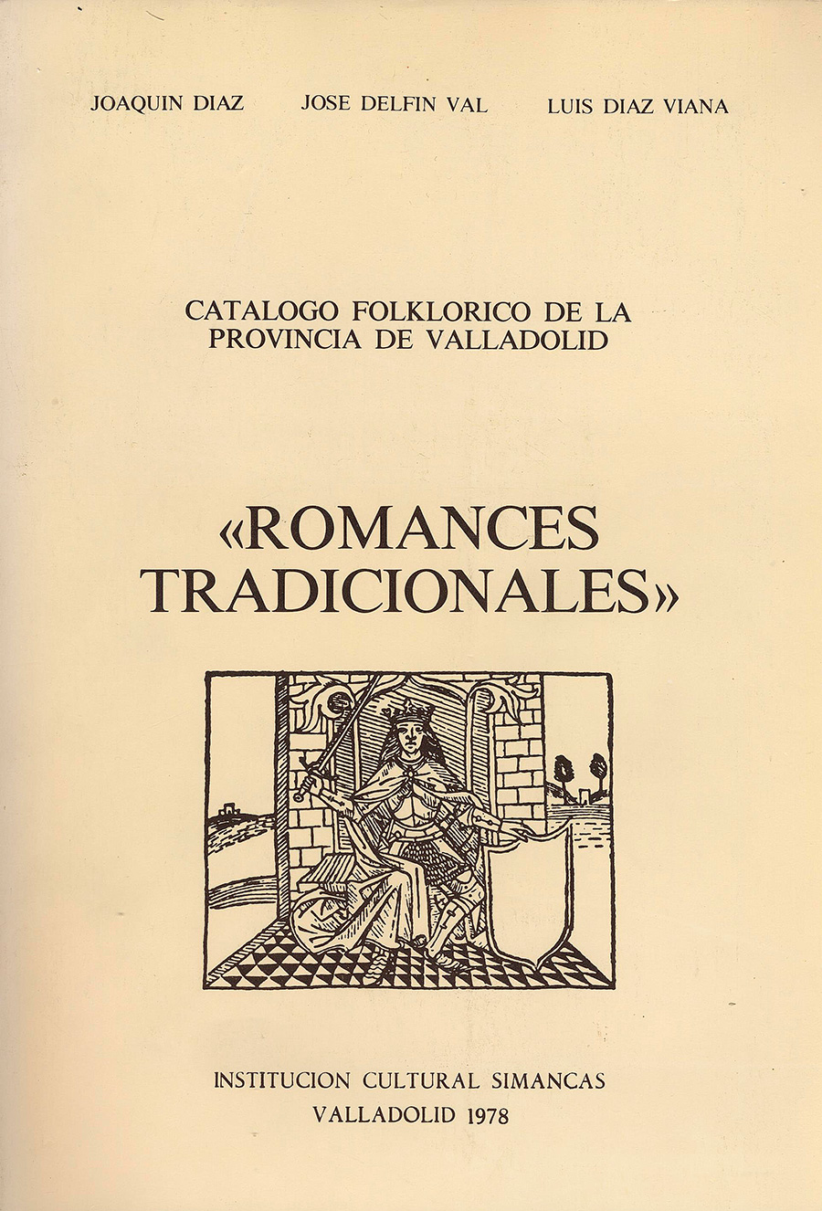 "CATÁLOGO FOLKLÓRICO DE LA PROVINCIA DE VALLADOLID. Volumen I"
